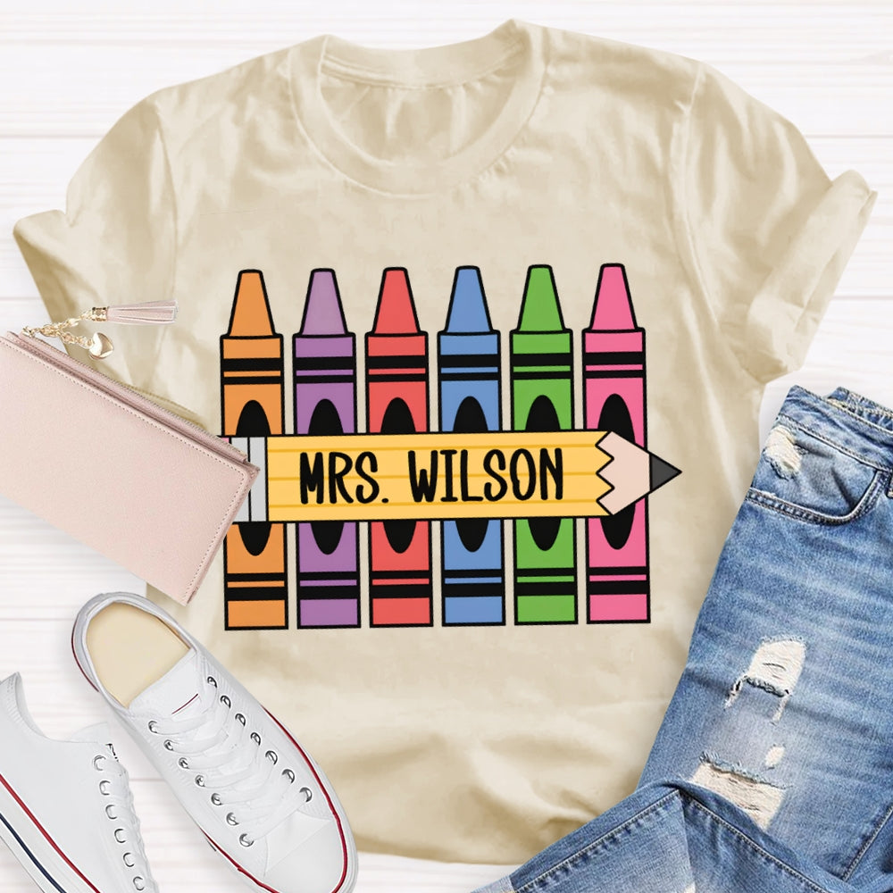 Personalized Name Back To School Colored Crayons Teacher T-shirt
