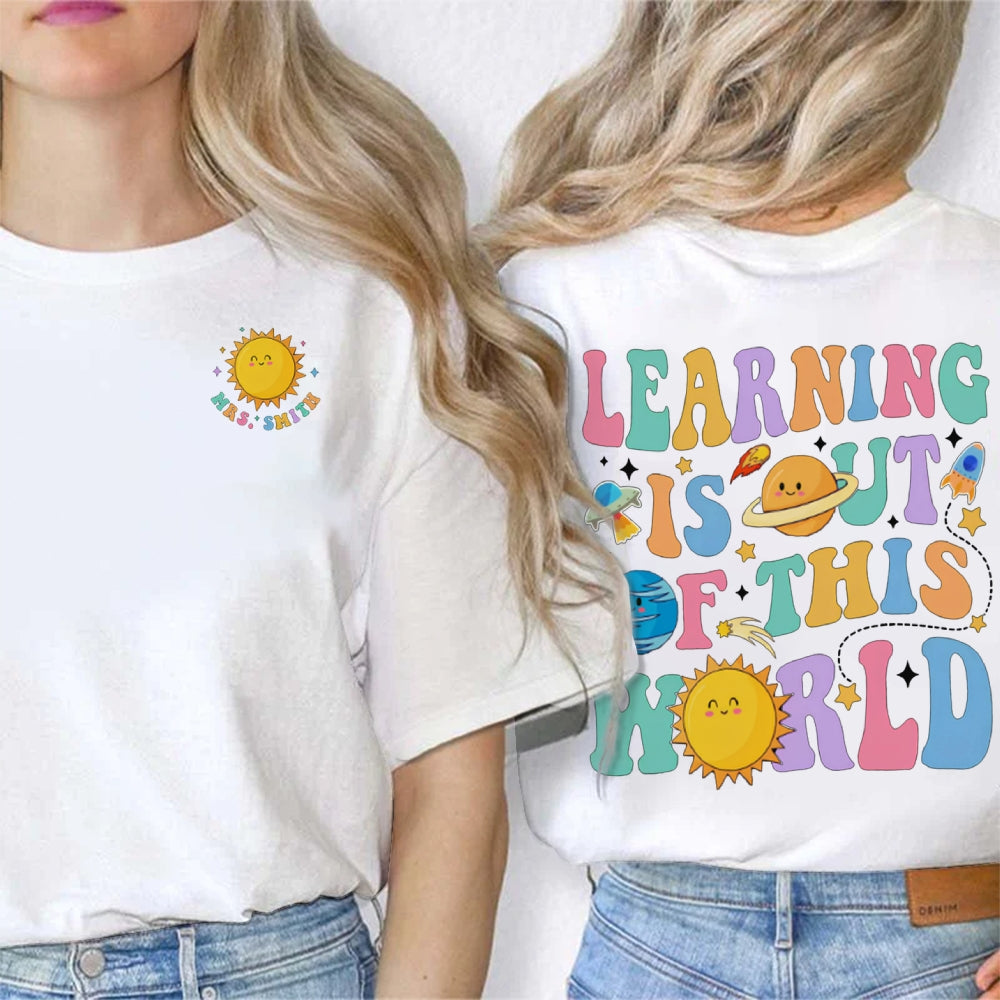 Personalized Name Learning Is Out Of This World Double Printed T-shirt