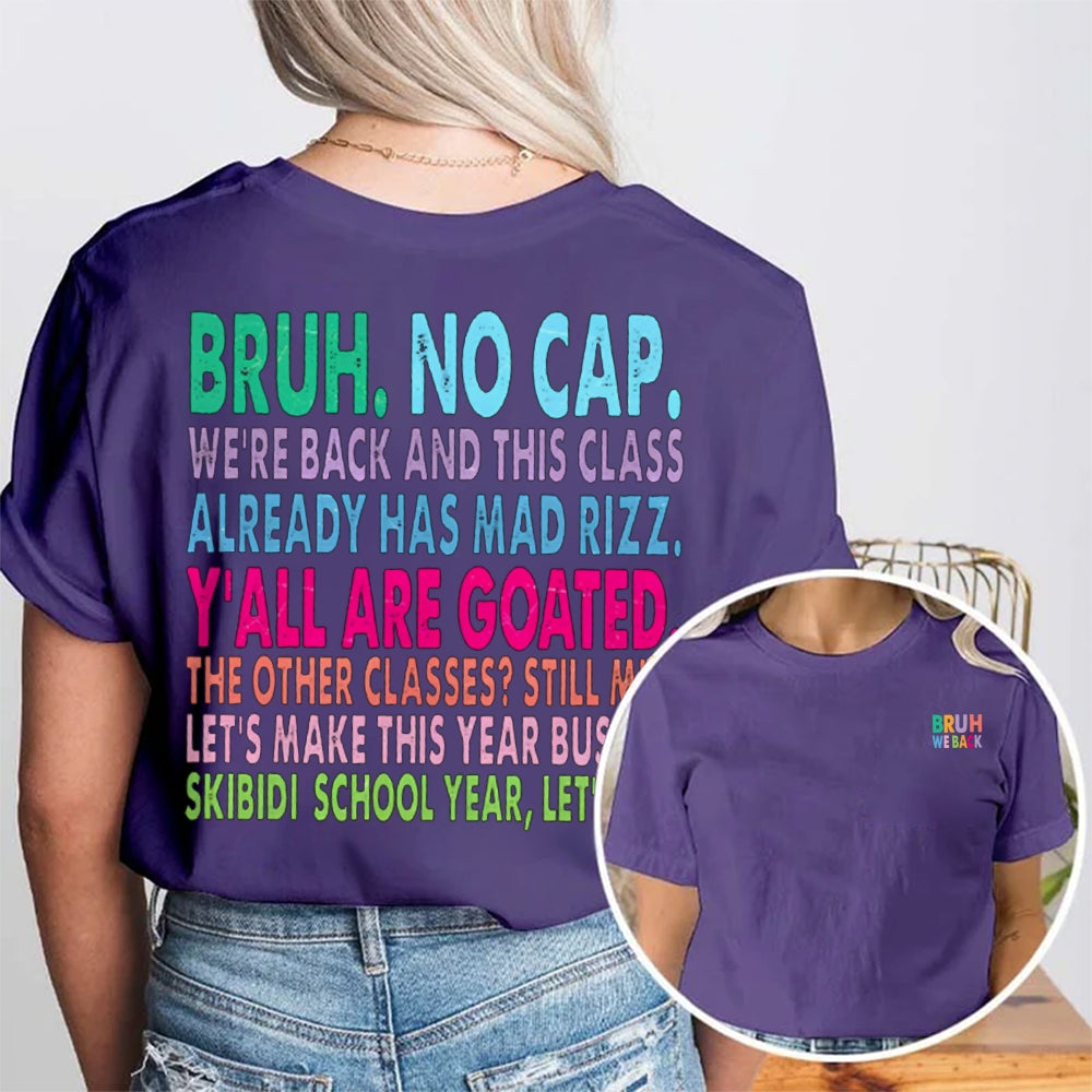 Personalized Name Bruh No Cap We'Re Back And This Class Already Has Mad Rizz Double Printed T-shirt