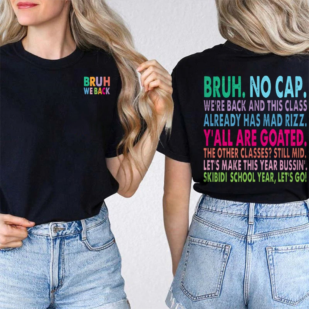 Personalized Name Bruh No Cap We'Re Back And This Class Already Has Mad Rizz Double Printed T-shirt