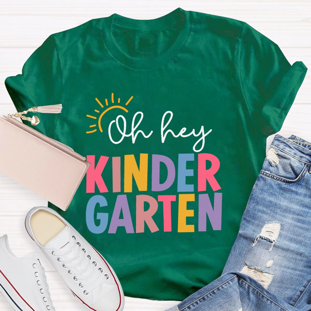 Personalized Grade Oh Hey Kindergarten Back To School Students Teachers T-shirt