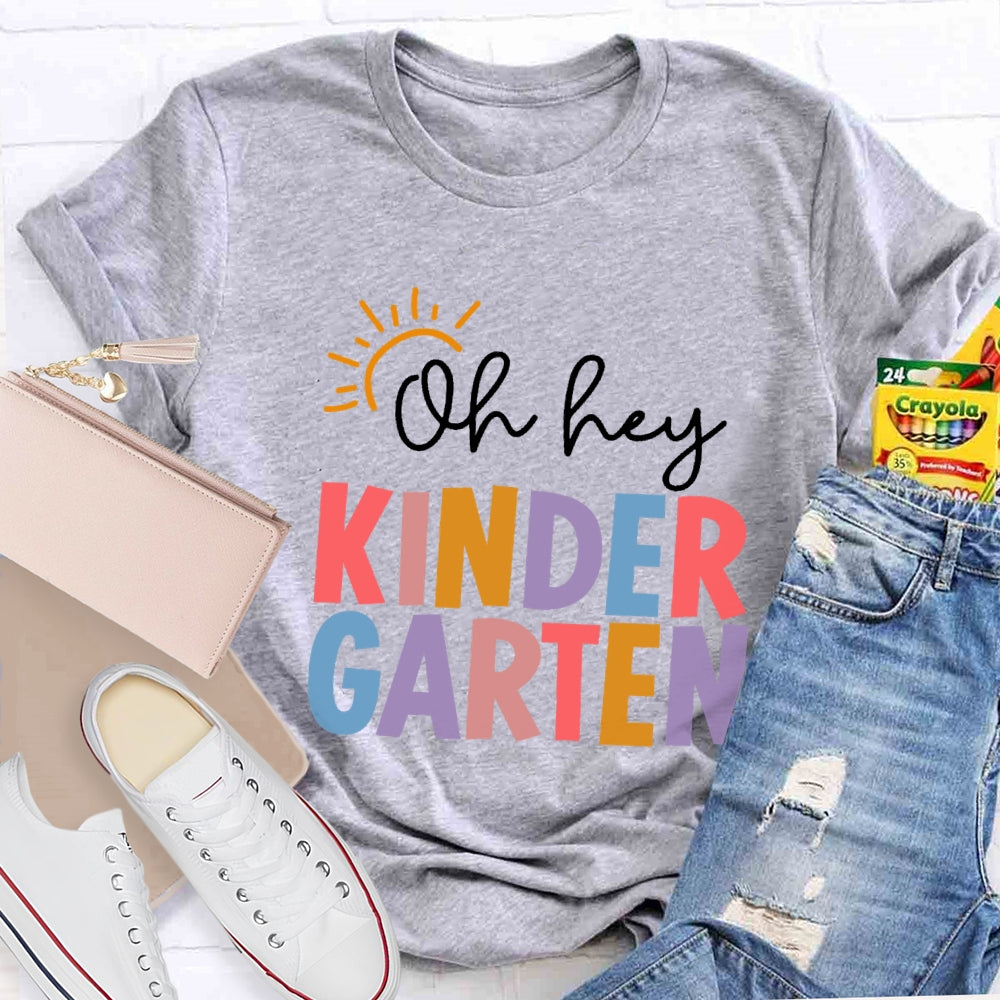 Personalized Grade Oh Hey Kindergarten Back To School Students Teachers T-shirt