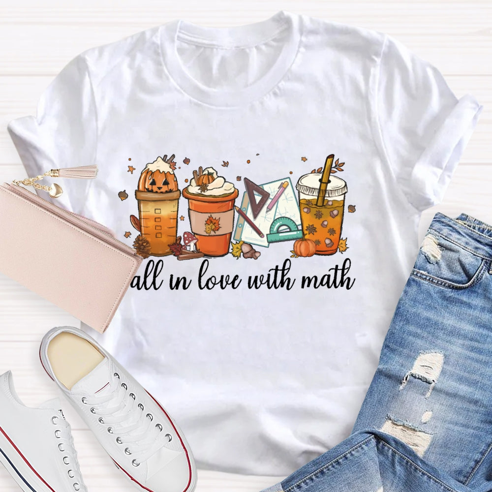 Fall In Love With Math Teacher T-shirt