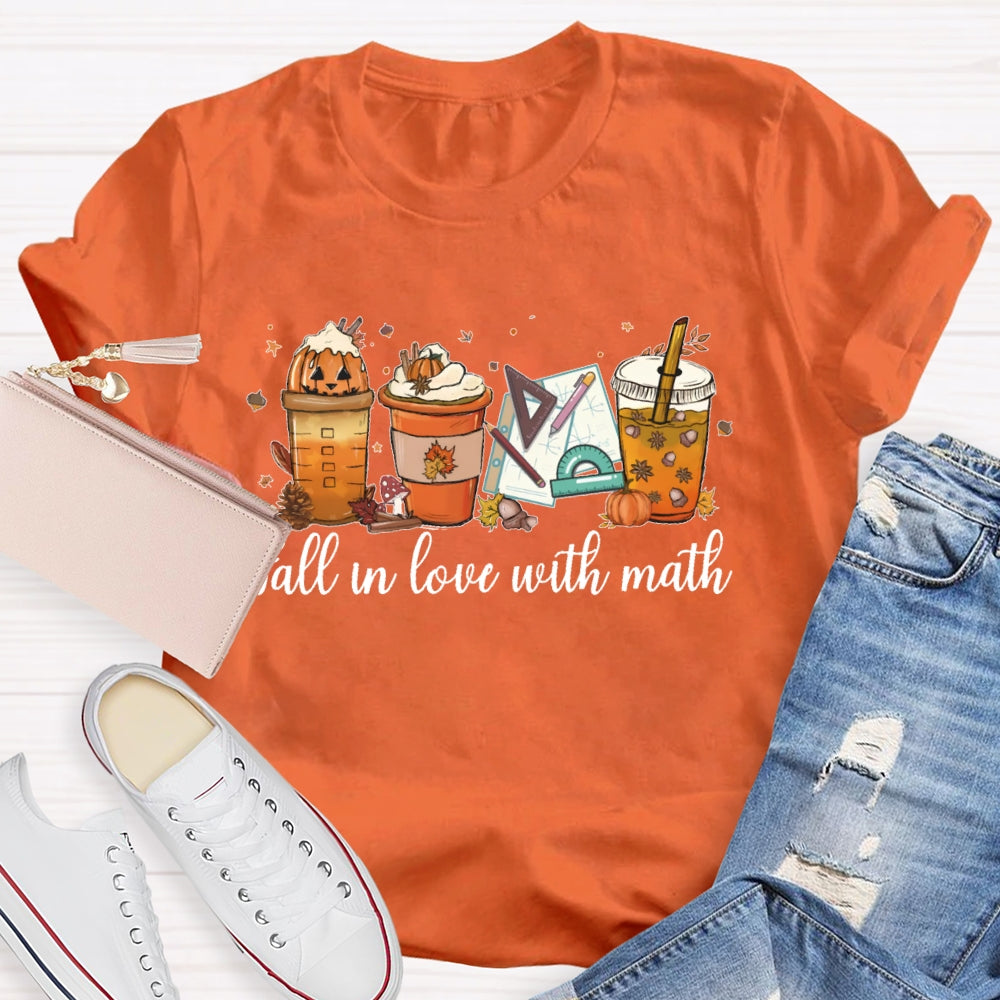 Fall In Love With Math Teacher T-shirt