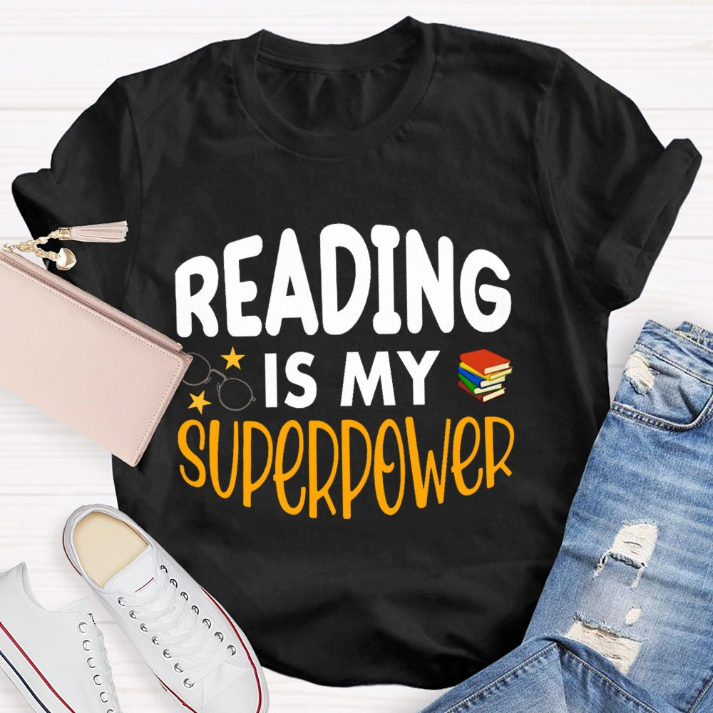 Reading Is My Superpower Funny T-shirt