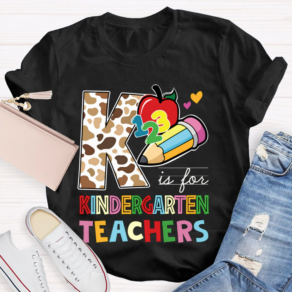 Personalized Grade K Is For Kindergarten Teacher Leopard Print And Colorful Fonts T-shirt
