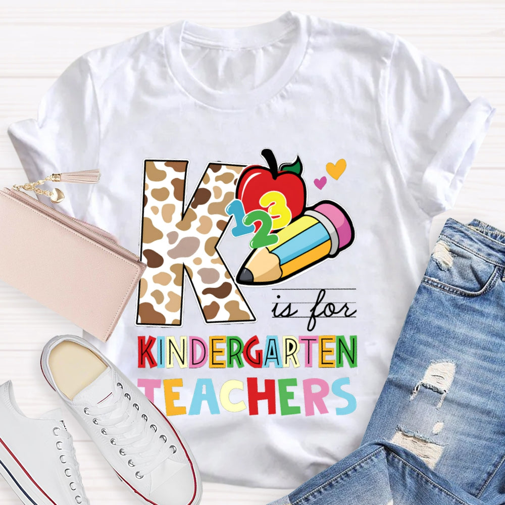 Personalized Grade K Is For Kindergarten Teacher Leopard Print And Colorful Fonts T-shirt