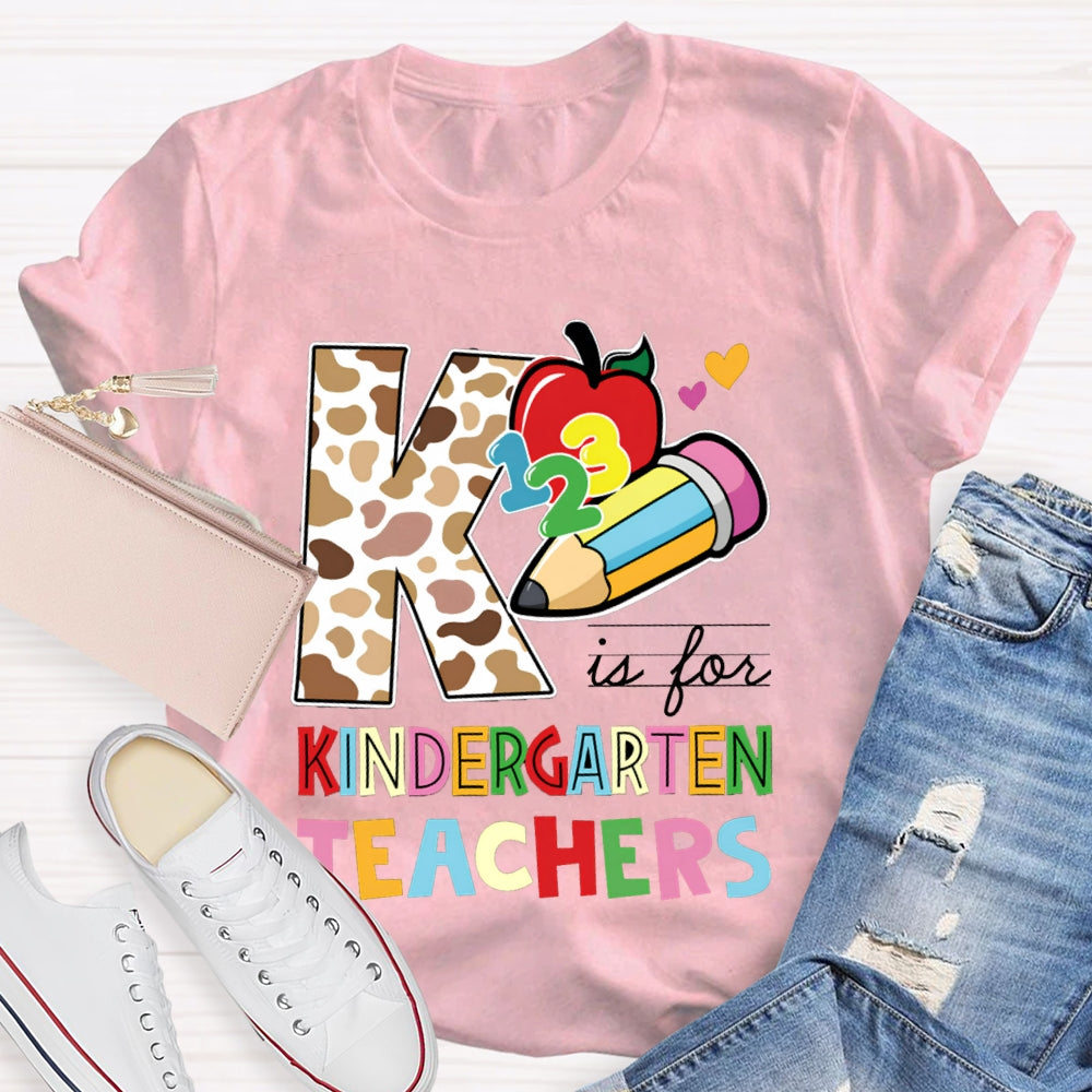 Personalized Grade K Is For Kindergarten Teacher Leopard Print And Colorful Fonts T-shirt