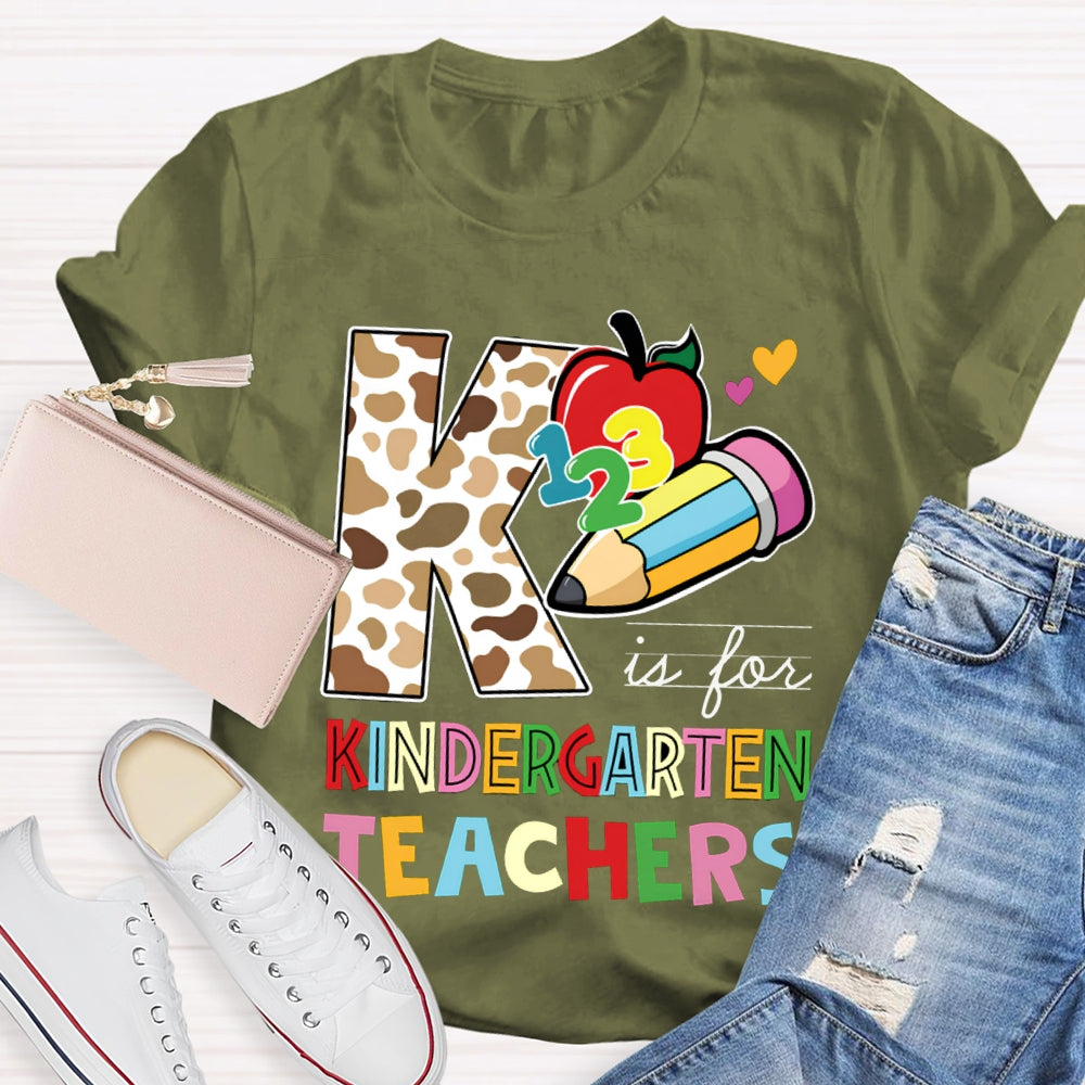 Personalized Grade K Is For Kindergarten Teacher Leopard Print And Colorful Fonts T-shirt