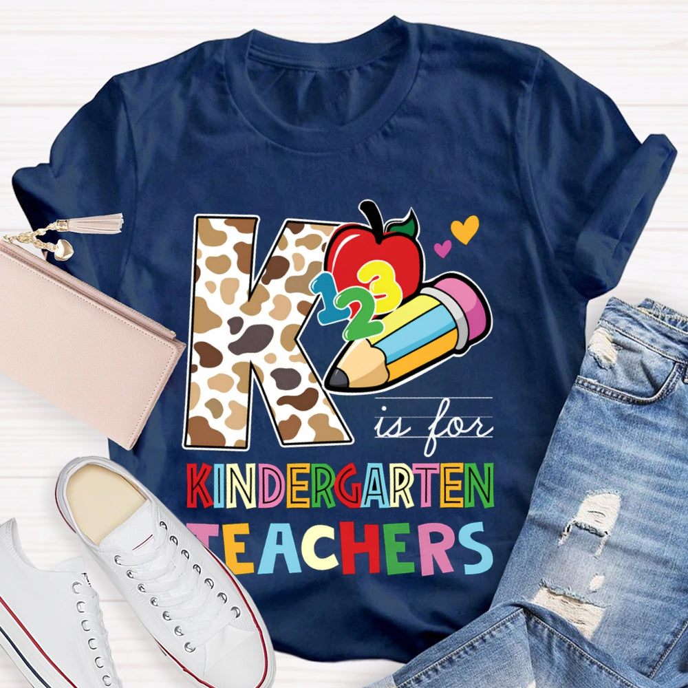Personalized Grade K Is For Kindergarten Teacher Leopard Print And Colorful Fonts T-shirt