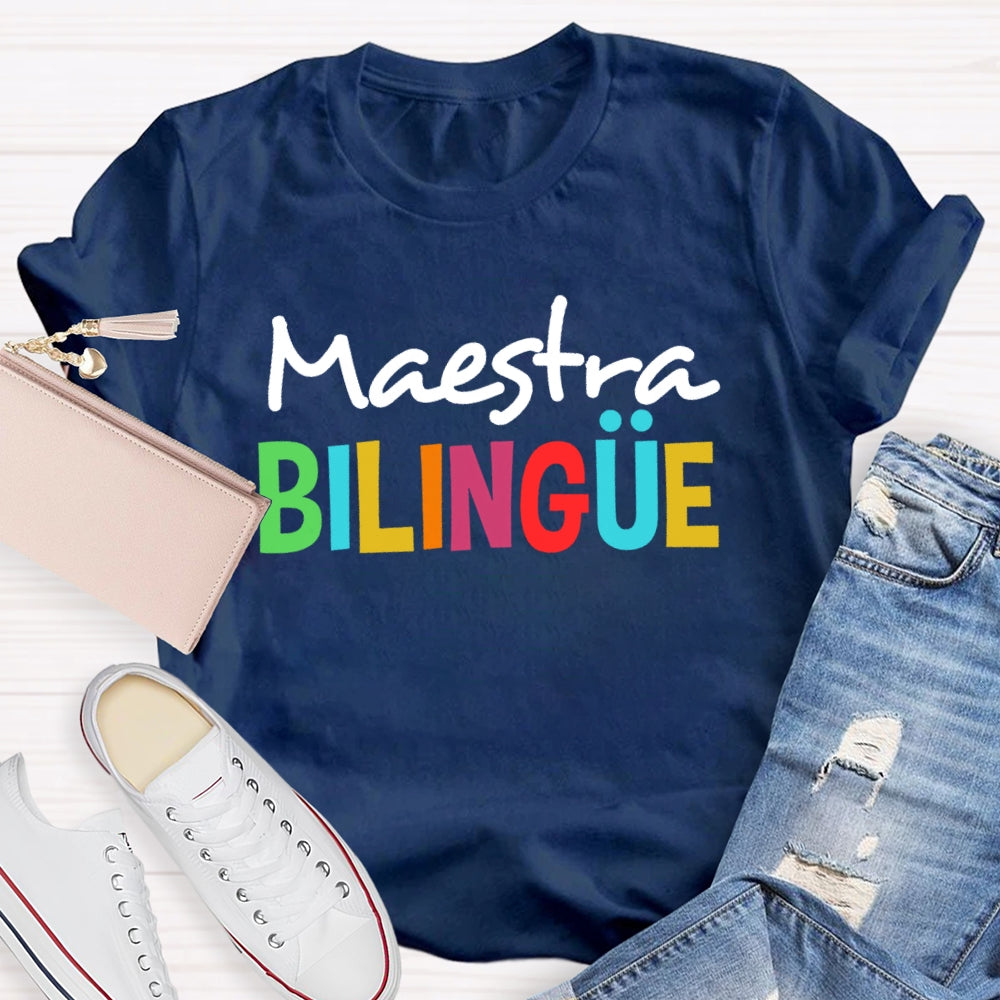 Maestra Bilingue Back To School Spanish Teacher  T-shirt