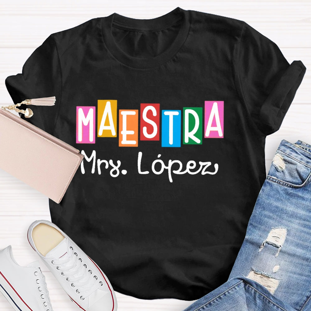 Personalized Name  Maestra Shirt Spanish Teacher Shirts Back To School Gift Funny T-shirt