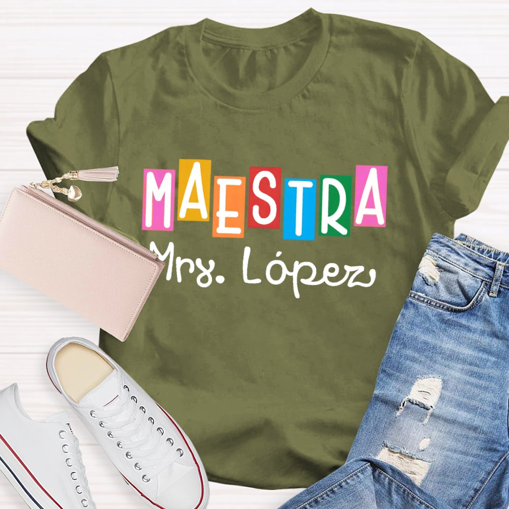 Personalized Name  Maestra Shirt Spanish Teacher Shirts Back To School Gift Funny T-shirt