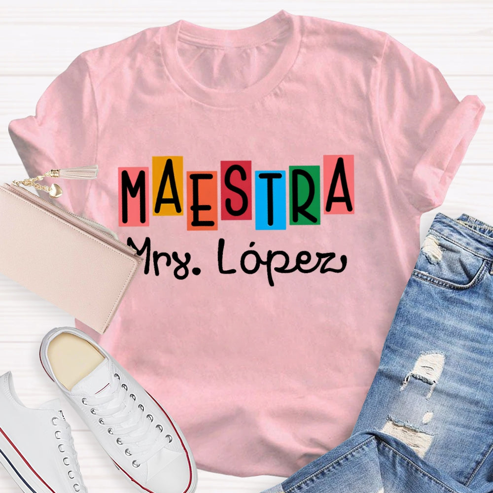 Personalized Name  Maestra Shirt Spanish Teacher Shirts Back To School Gift Funny T-shirt