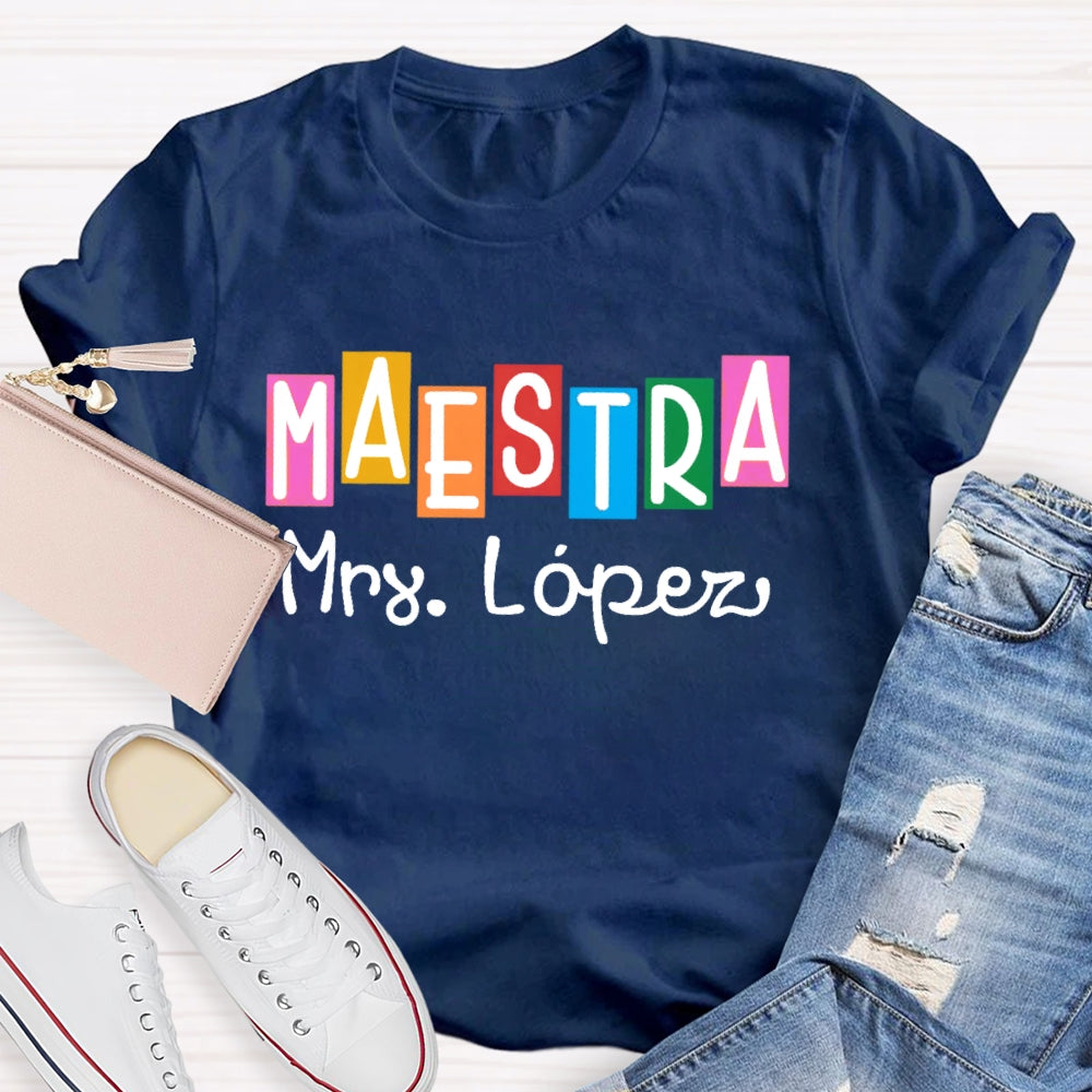 Personalized Name  Maestra Shirt Spanish Teacher Shirts Back To School Gift Funny T-shirt