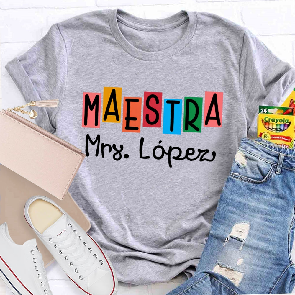 Personalized Name  Maestra Shirt Spanish Teacher Shirts Back To School Gift Funny T-shirt