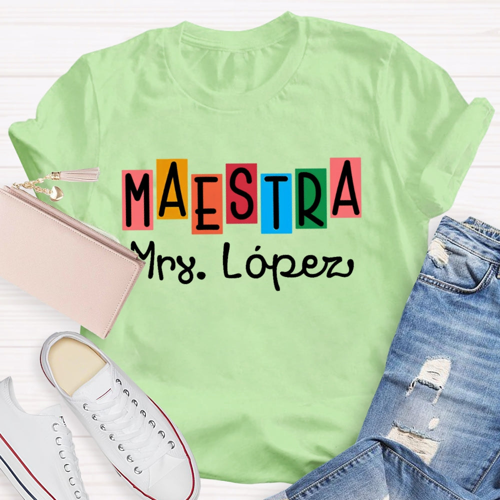 Personalized Name  Maestra Shirt Spanish Teacher Shirts Back To School Gift Funny T-shirt