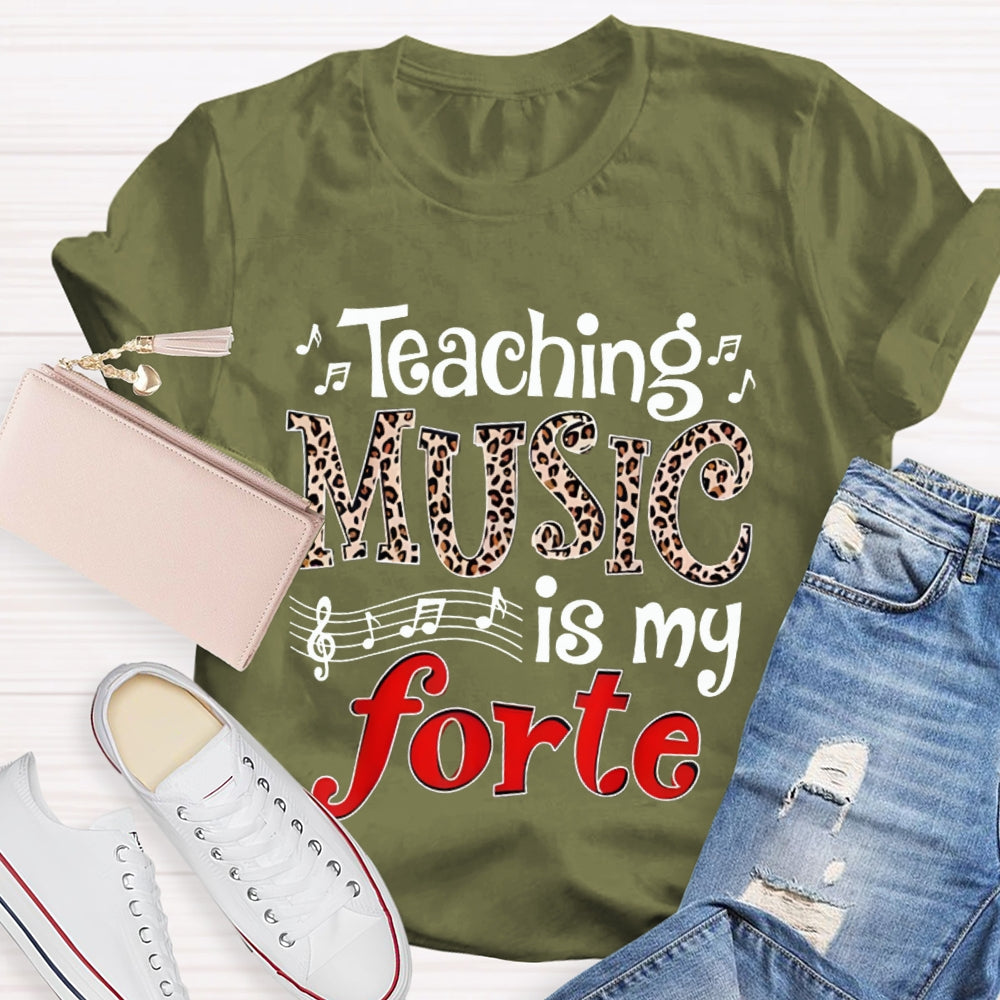 Teaching Music Is My Forte Leopard Music Teacher T-shirt
