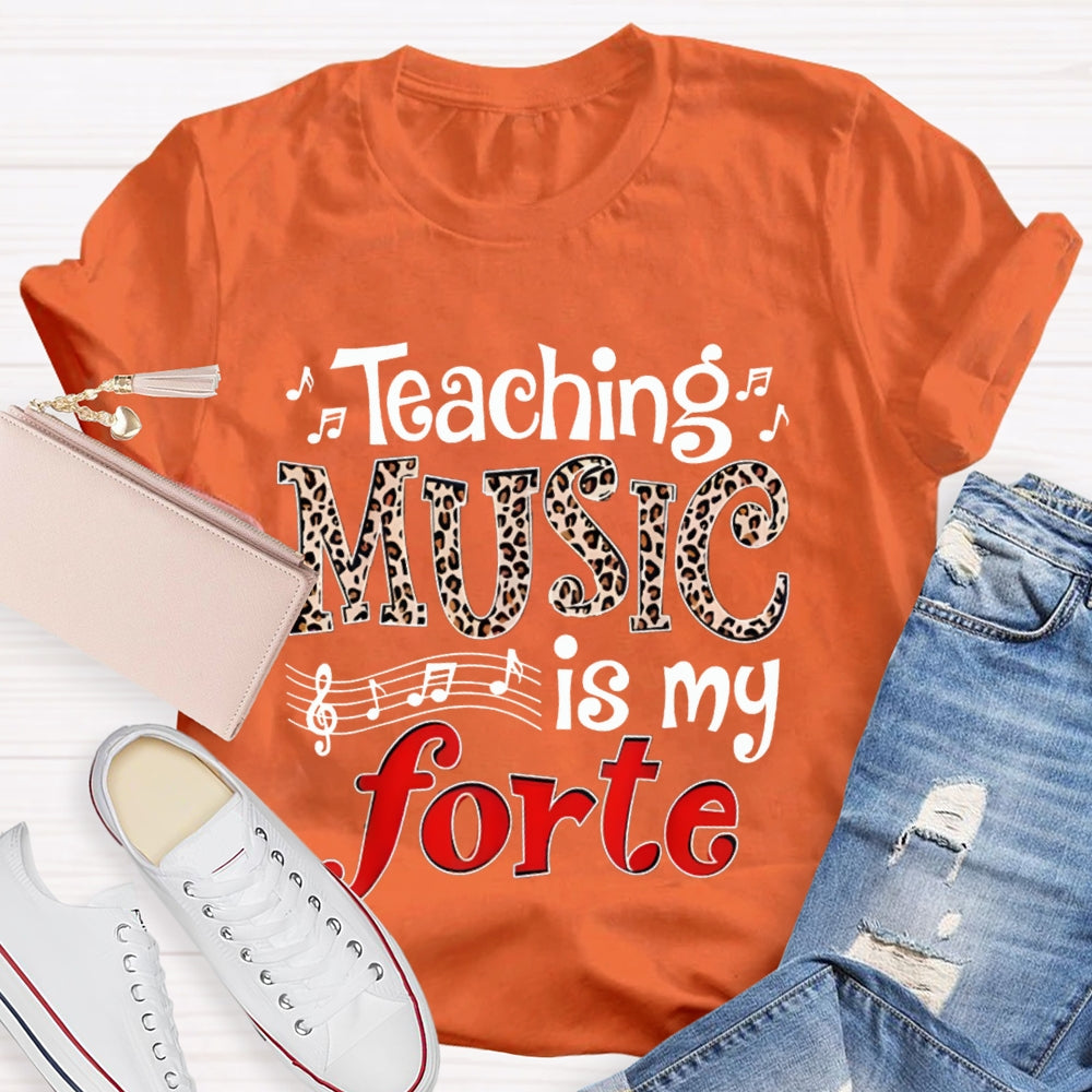 Teaching Music Is My Forte Leopard Music Teacher T-shirt