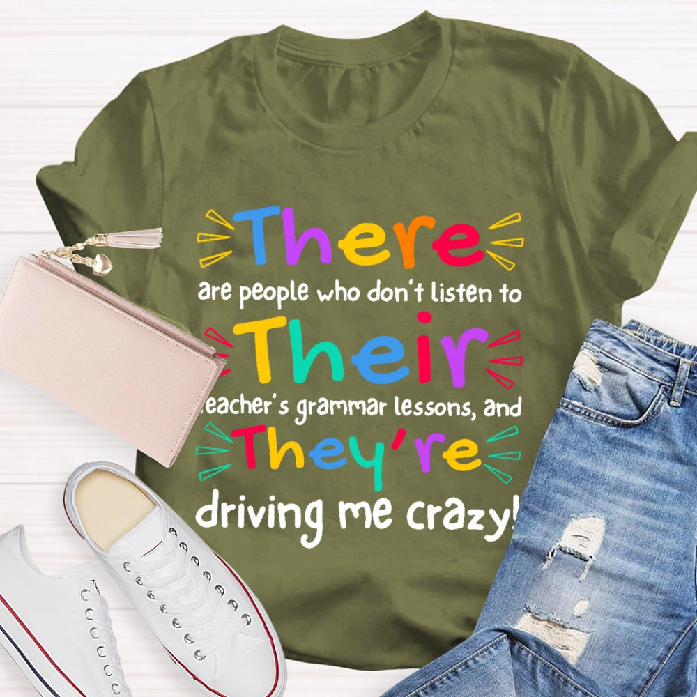 There Are People Who Didn't Listen To Their Teacher's Funny  T-shirt