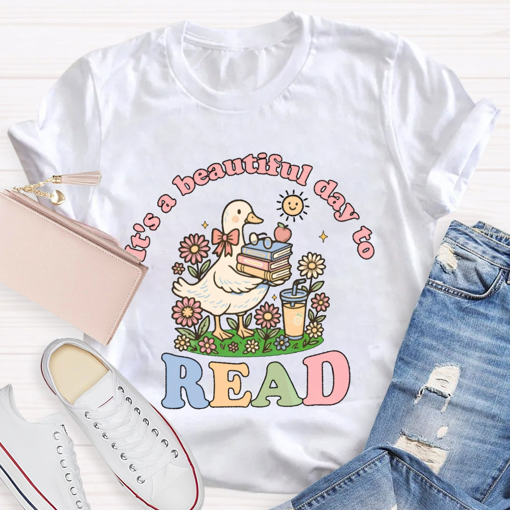 It's  A Good Day To Read A Book Cute  T-shirt