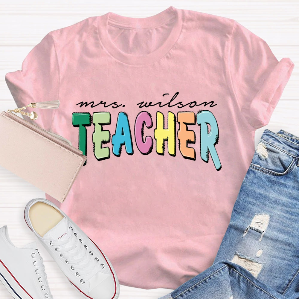 Personalized Name Teacher Back To School Funny T-shirt