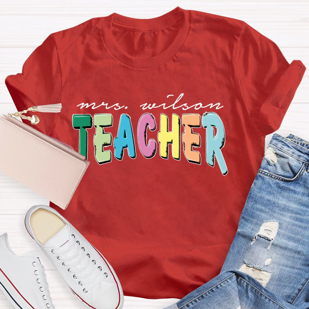 Personalized Name Teacher Back To School Funny T-shirt