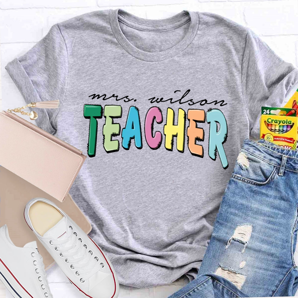 Personalized Name Teacher Back To School Funny T-shirt