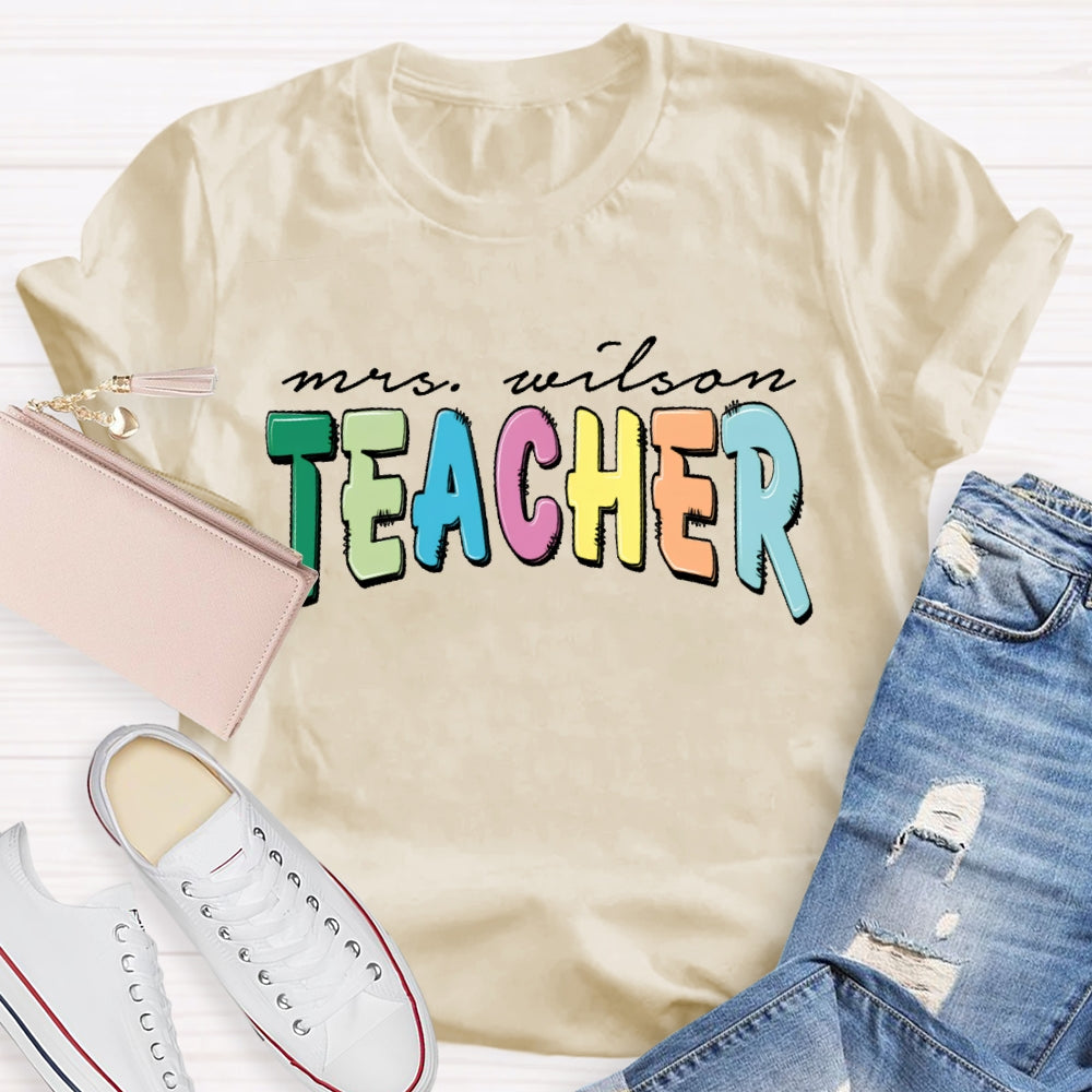 Personalized Name Teacher Back To School Funny T-shirt