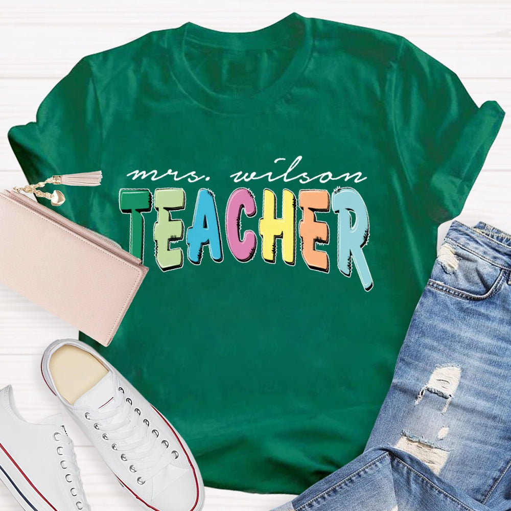 Personalized Name Teacher Back To School Funny T-shirt