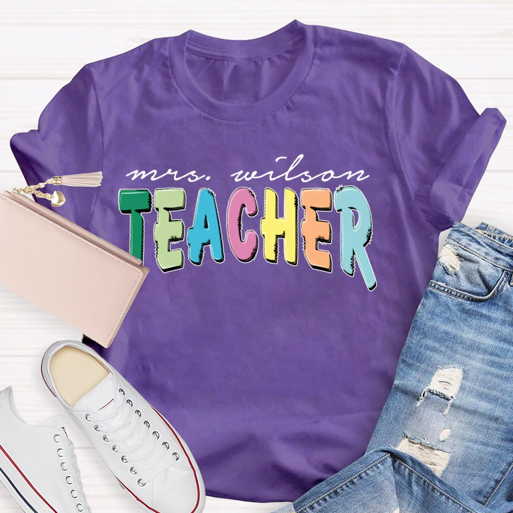 Personalized Name Teacher Back To School Funny T-shirt