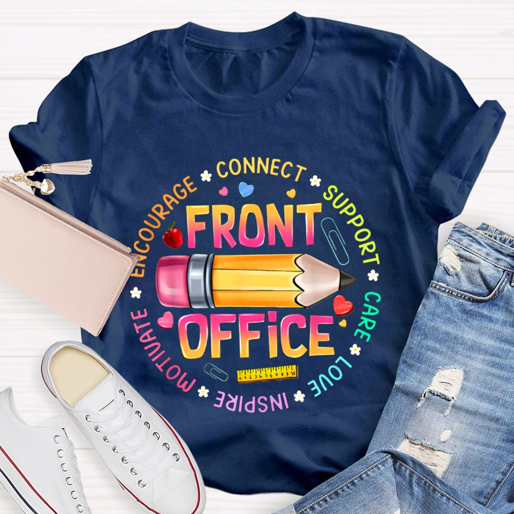 Front Office Connect Support Care Love Inspire Motivate T-shirt