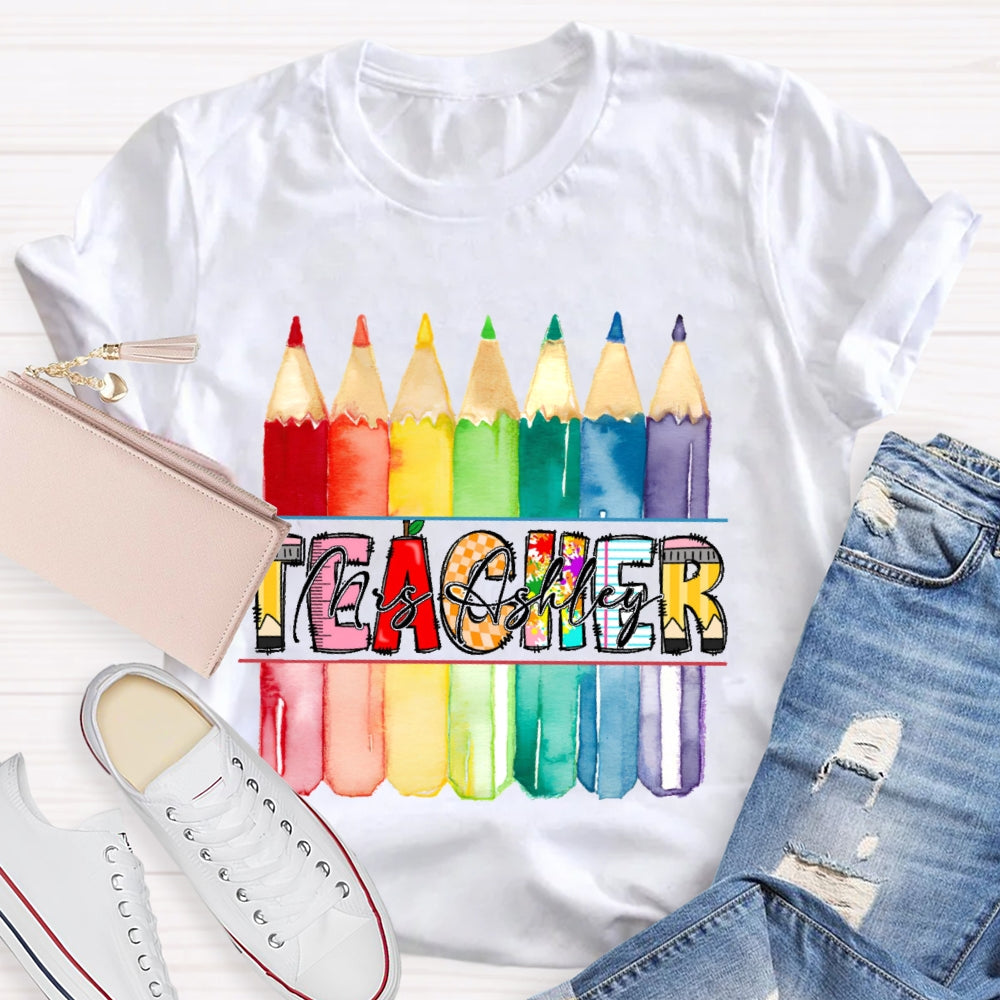 Personalized Name   Teacher Colored Pencils Funny T-shirt
