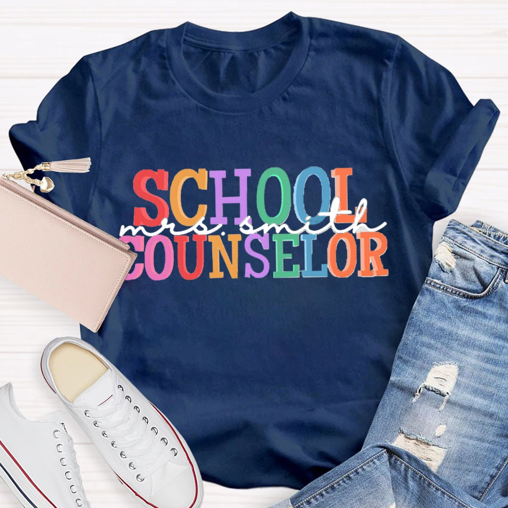 Personalized Name School Counselor Color Fonts T-shirt