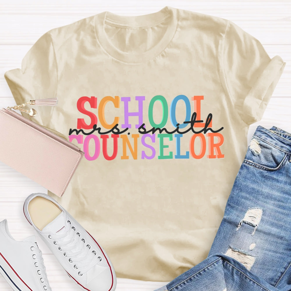 Personalized Name School Counselor Color Fonts T-shirt