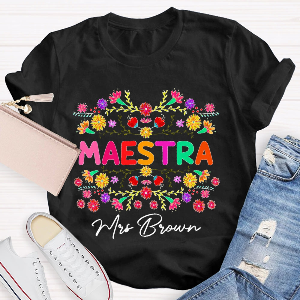 Personalized Name  Maestra Colorful Flowers T-shirt