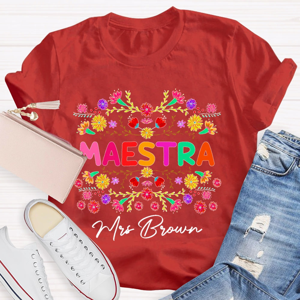 Personalized Name  Maestra Colorful Flowers T-shirt