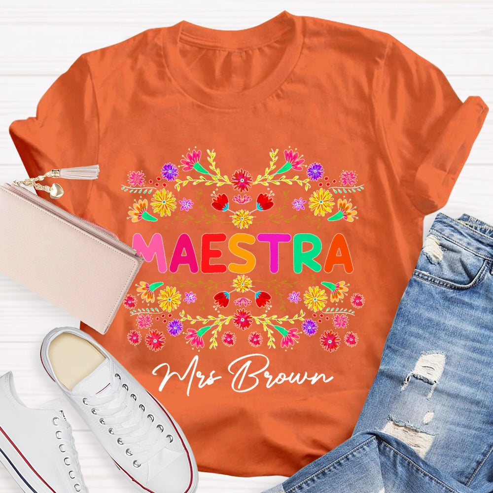 Personalized Name  Maestra Colorful Flowers T-shirt