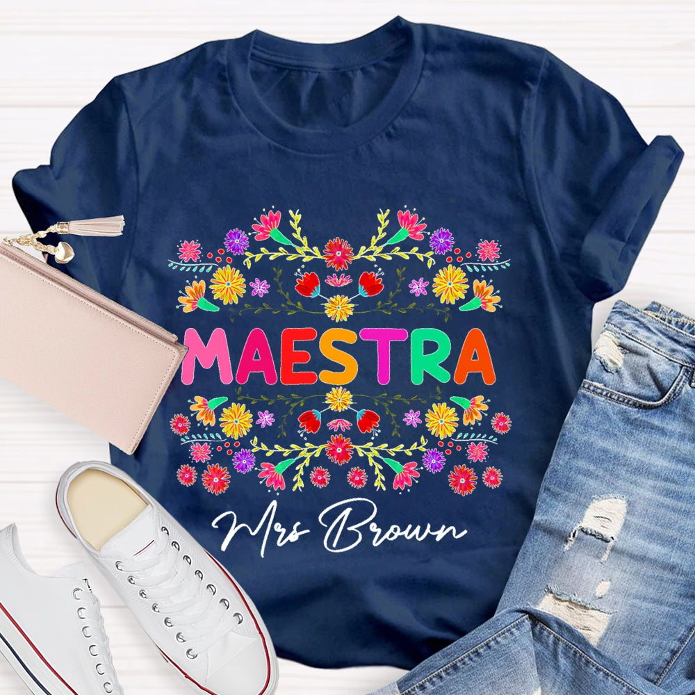 Personalized Name  Maestra Colorful Flowers T-shirt