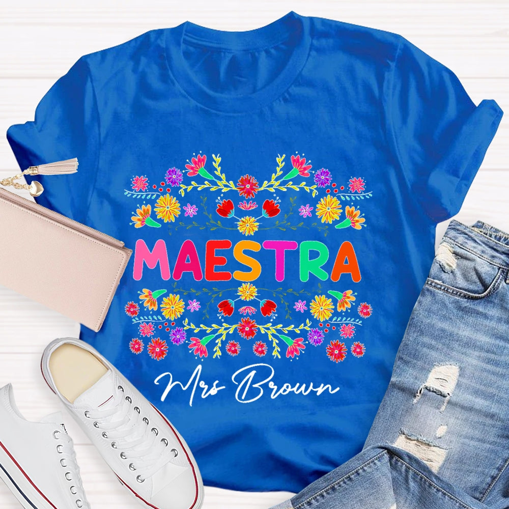 Personalized Name  Maestra Colorful Flowers T-shirt