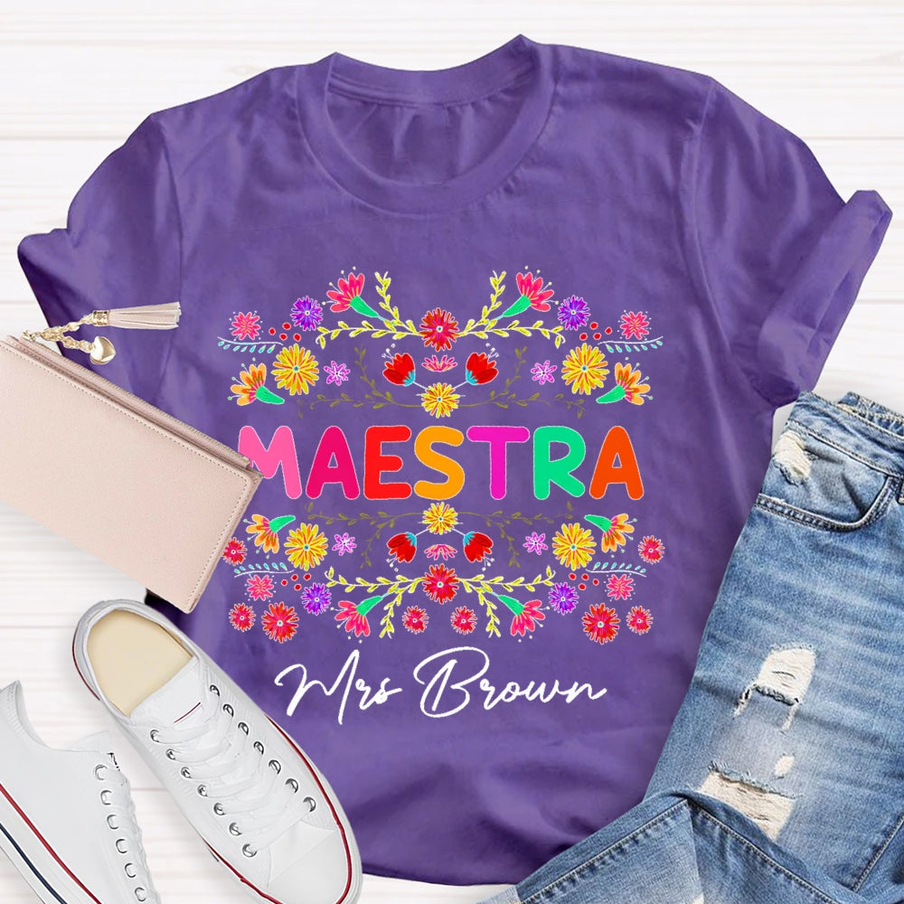 Personalized Name  Maestra Colorful Flowers T-shirt