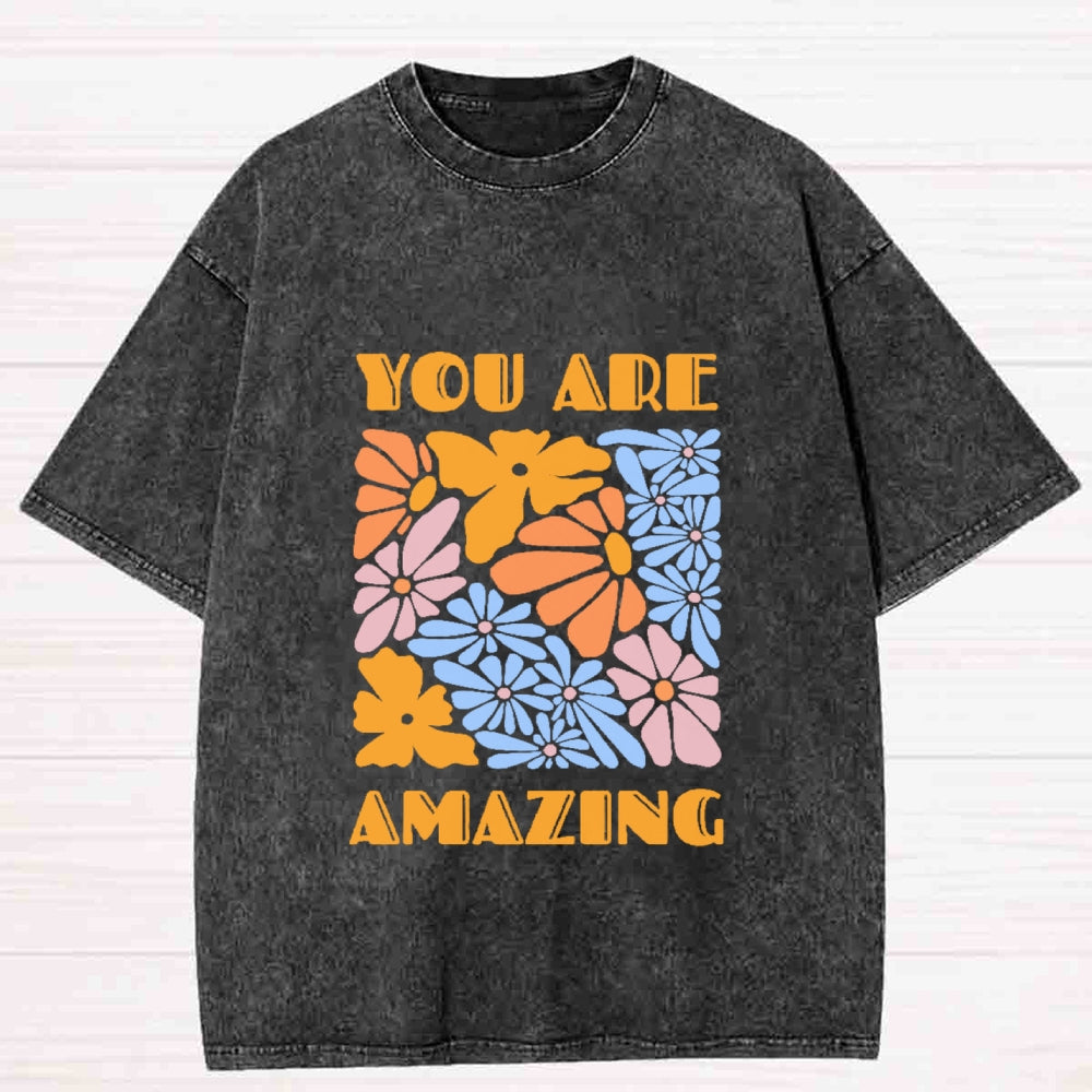 You Are Amazing Washed T-Shirt