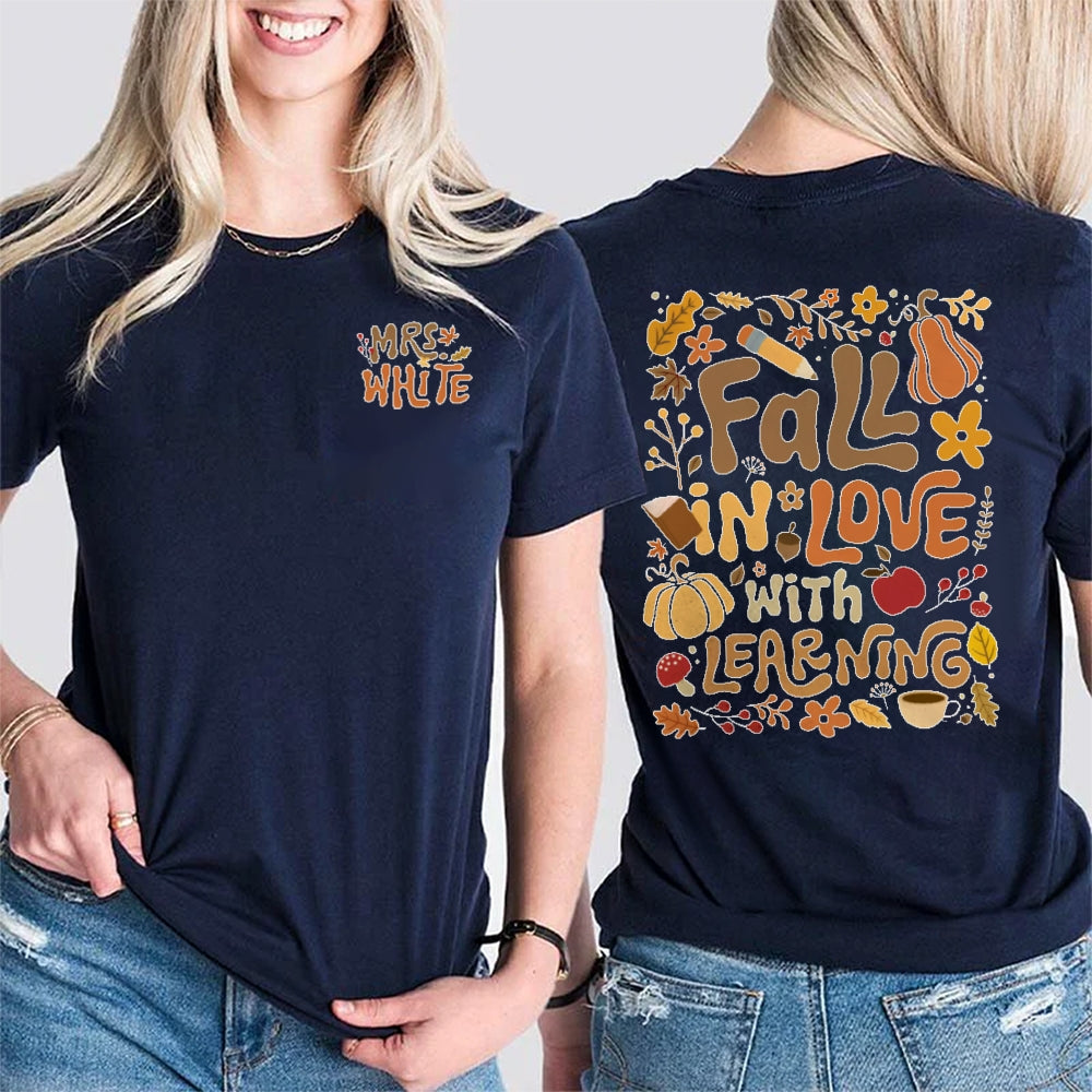 Personalized Name Fall In Love With Learning Teacher Gift  Double Printed T-shirt