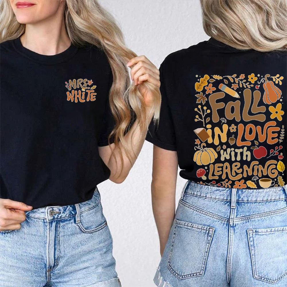 Personalized Name Fall In Love With Learning Teacher Gift  Double Printed T-shirt