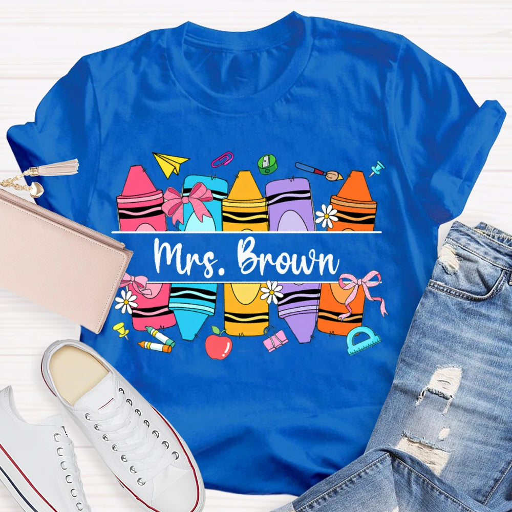 Personalized Name Back To School Colored Crayons Teacher T-shirt