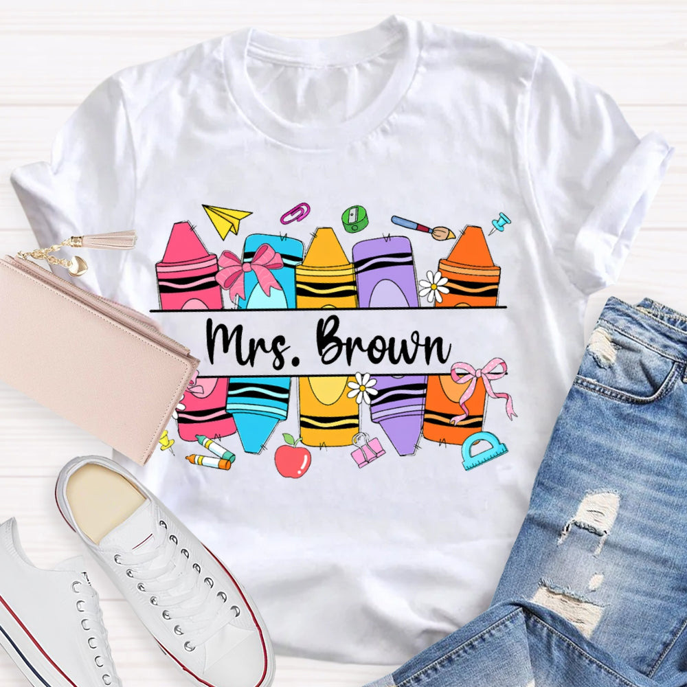 Personalized Name Back To School Colored Crayons Teacher T-shirt