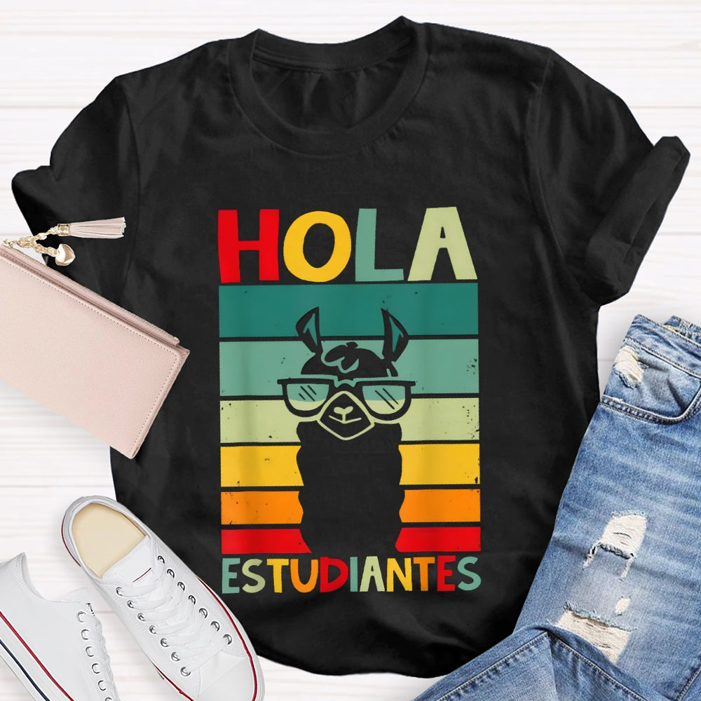 Hola Estudiantes Speak Spanish Bilingual Teacher T-shirt