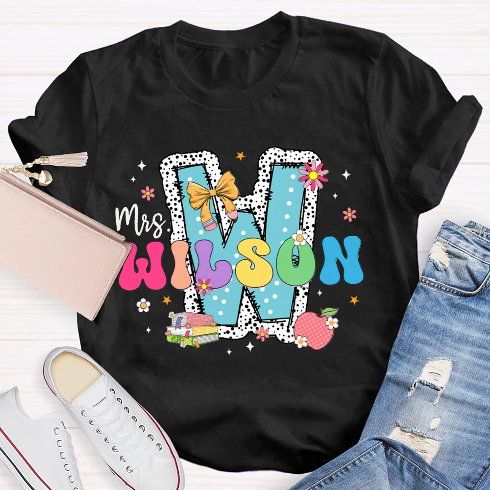 Personalized Name W Is For Wilson Teacher T-shirt