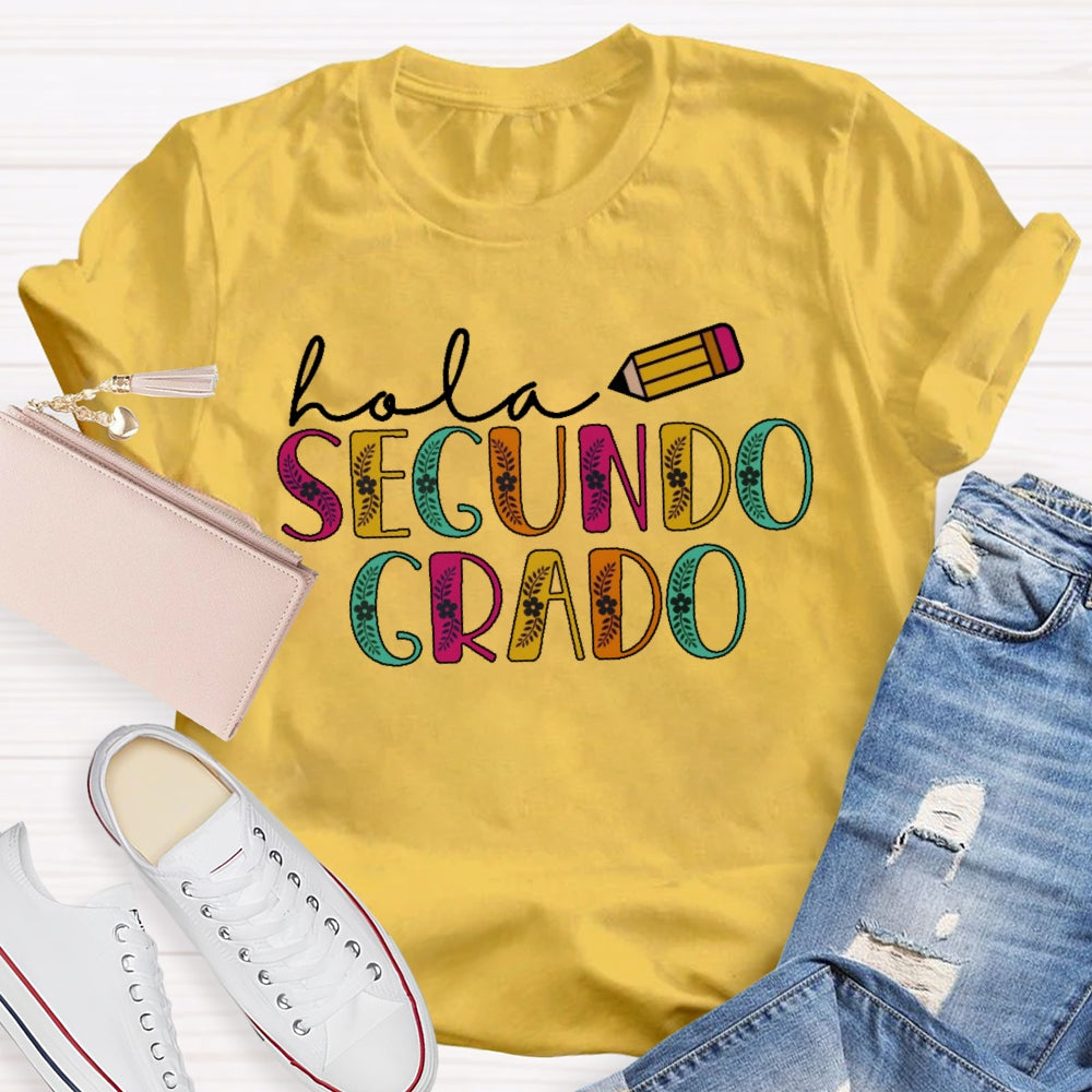Personalized Grade Hola Segundo Grado 2nd Grade Spanish Teacher Back To School T-shirt