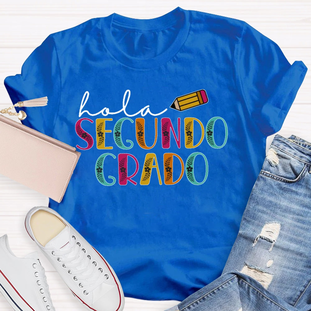 Personalized Grade Hola Segundo Grado 2nd Grade Spanish Teacher Back To School T-shirt